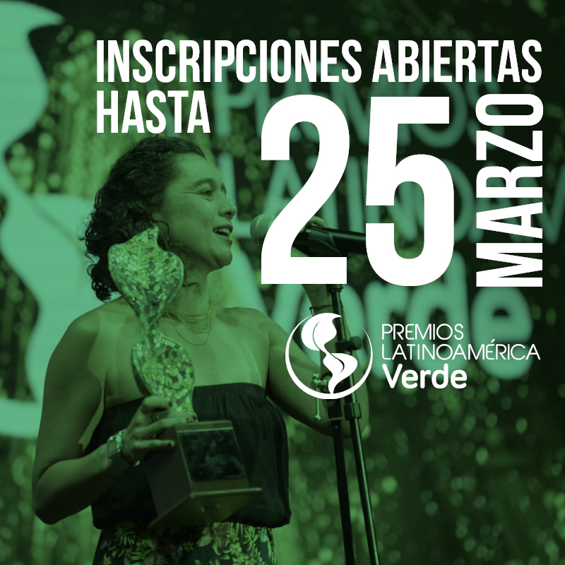 Se aproxima la fecha de cierre para inscribir proyectos en la sexta edición de los Premios Latinoamérica Verde