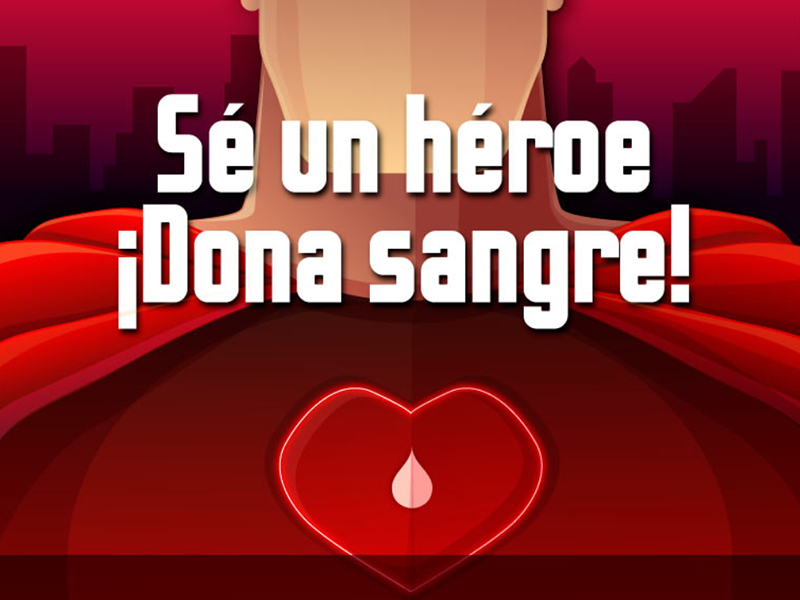 Sé un héroe ¡Dona Sangre!